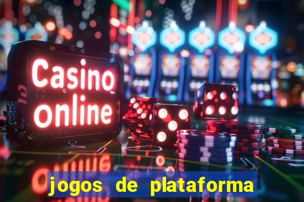 jogos de plataforma de 5 centavos